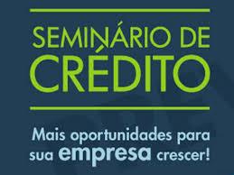 Em março, Casa do Empreendedor de Queimadas realiza Seminário de Crédito para Micro e Pequenas Empresas 