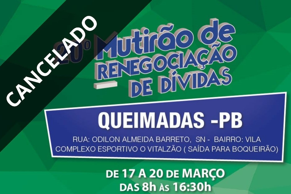 Procon-PB cancela o 20º Mutirão de Renegociação de Dívidas em Queimadas, como medida preventiva contra o coronavírus