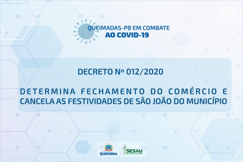 Prefeito de Queimadas determina fechamento do comércio e destina verba do São João para tratamento do coronavírus