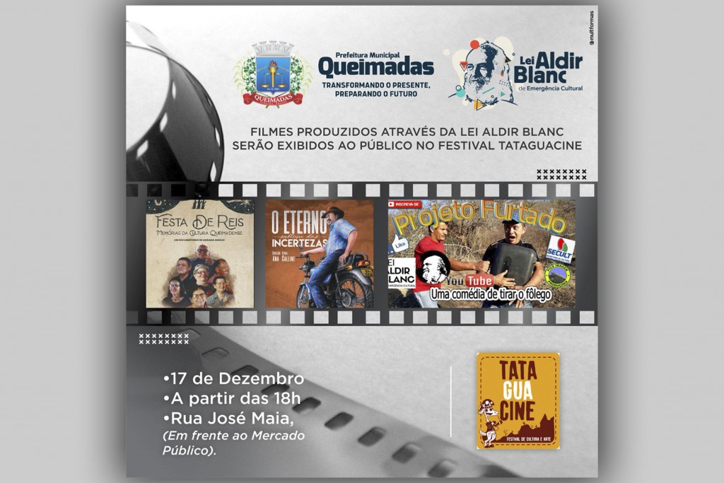 Filmes queimadenses produzidos através da Lei Aldir Blanc serão exibidos ao público no festival Tataguacine