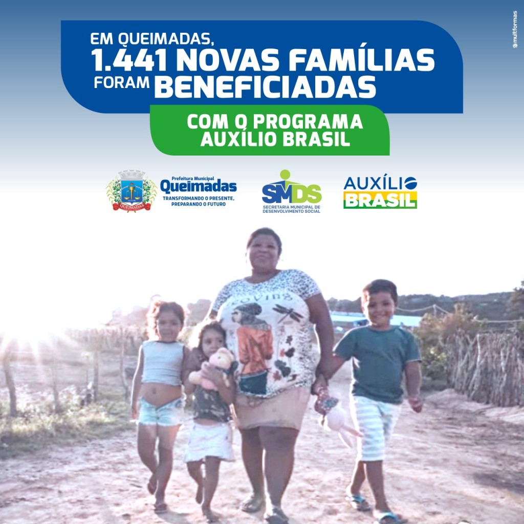 Novas famílias queimadenses são beneficiadas com o Programa Auxílio Brasil